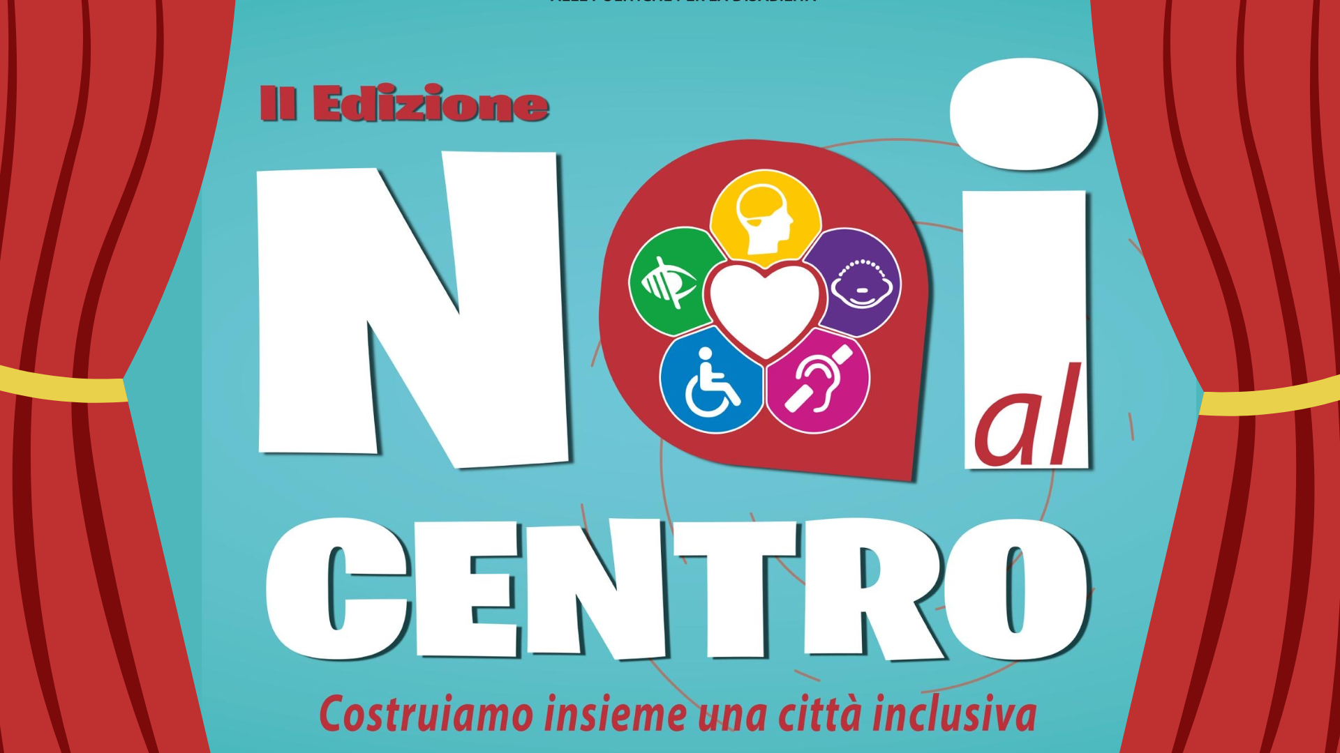 Due giorni dedicati alla disabilità: torna “Noi al centro”
